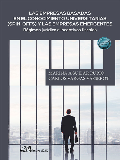 Title details for Las empresas basadas en el conocimiento universitarias (spin-offs) y las empresas emergentes by Marina Aguilar Rubio - Available